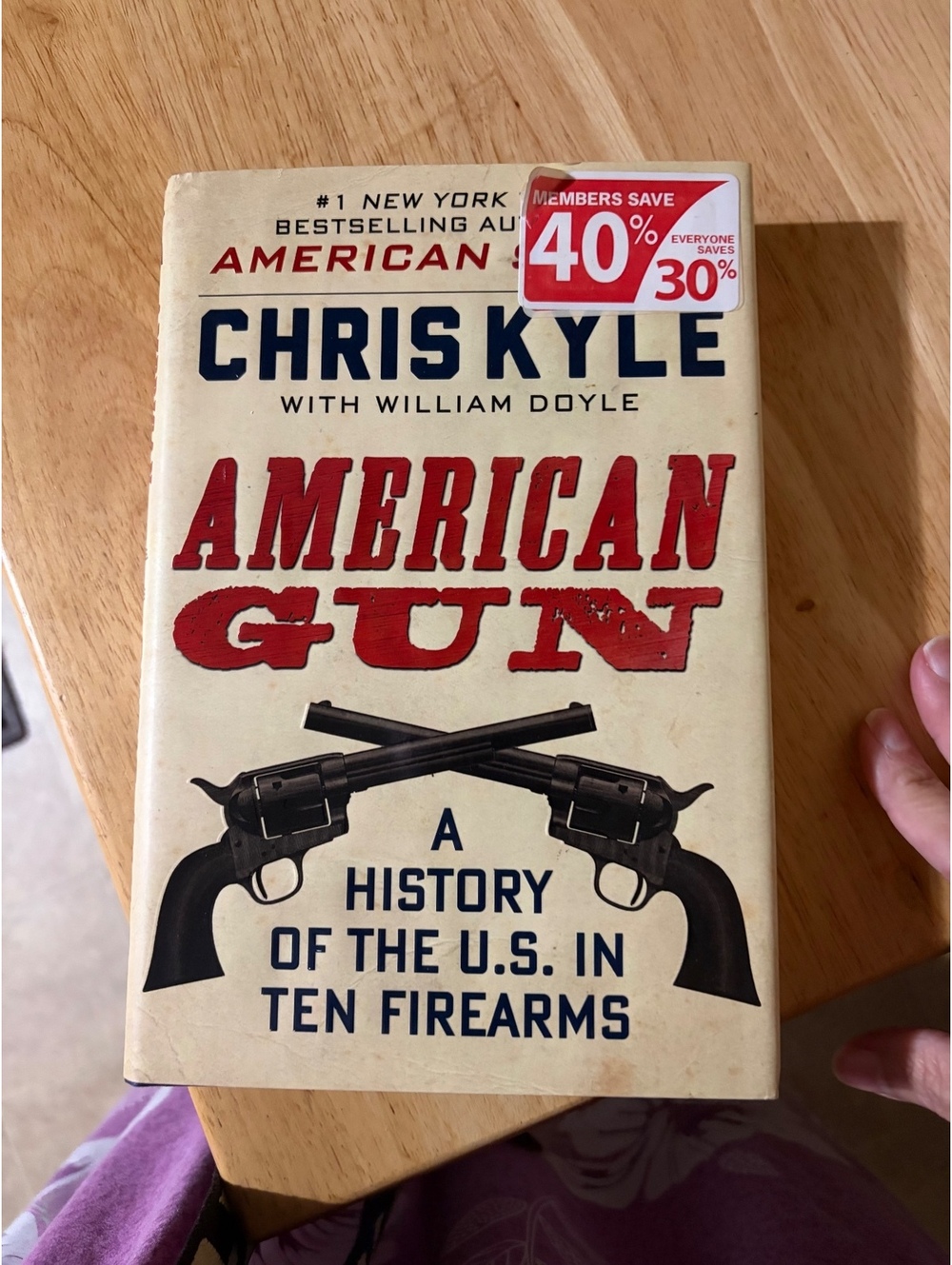 American Gun: A History of the U.S. in Ten Firearms by Chris Kyle with William D